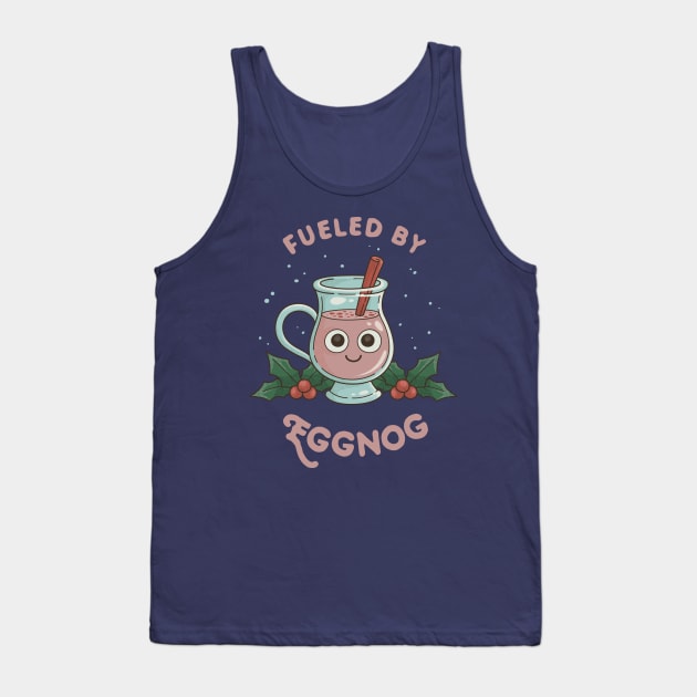 Christmas Eggnog "Fueled By Eggnog" Tank Top by dumbshirts